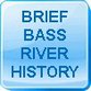 www.bassriverhistory.org